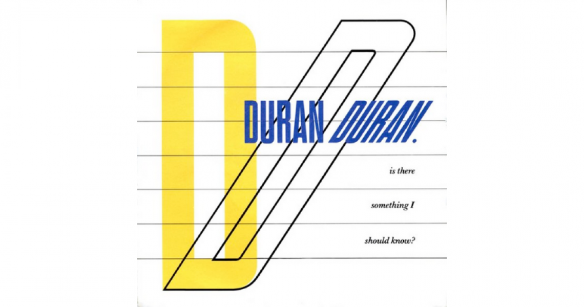 Duran Duran's "Is There Something I Should Know?"