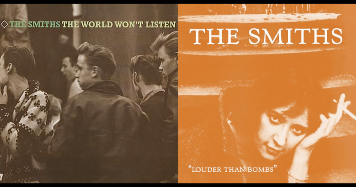 'The World Won't Listen' and 'Louder Than Bombs'